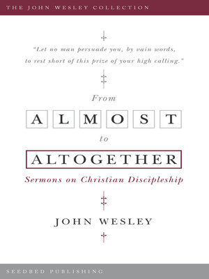 cover image of From Almost to the Altogether: Sermons on Christian Discipleship